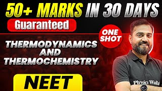 50 Marks Guaranteed THERMODYNAMICS AND THERMOCHEMISTRY  Quick Revision 1Shot  Chemistry for NEET [upl. by Rooke]