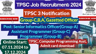 TPSC Job Recruitment 2024 GroupCBA 3 NotificationTPSC Computer Programming Admit card Etc [upl. by Norek163]