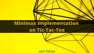 ENG Minimax implementation on TicTacToe game with Python [upl. by Fortunio]