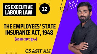 The Employees State Insturance Act 1948 മലയാളം CS Executive Labour Law Malayalam [upl. by Meyer950]