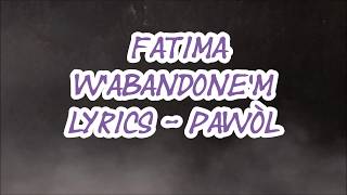 Fatima  Wabandonem Lyrics Pawòl [upl. by Odraccir]