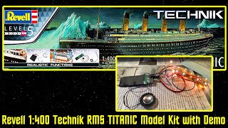 Revell Technik RMS TITANIC Model Kit with Realistic Lights and Sounds with Circuit Board Demo [upl. by Ria]