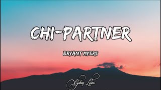 Bryant Myers  ChiPartner LETRA 🎵 [upl. by Chemush]