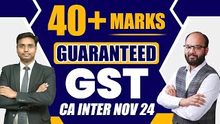 40 Marks Guaranteed GST CA Inter Sep 24  How to Prepare CA Inter GST  How to Pass Taxation Exam [upl. by Toffey]