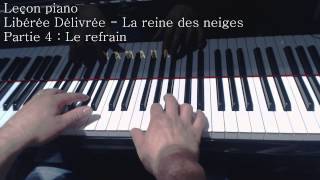 Leçon piano  Libérée Délivrée  La reine des neiges refrain [upl. by Allicsirp]