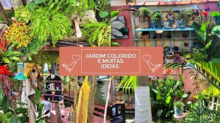 JARDIM COLORIDO E MUITAS IDEIAS  Como usar a criatividade na hora de decorar o jardim [upl. by Ahcmis]