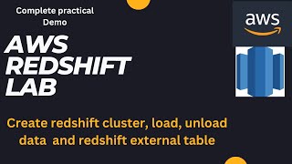 How to Create Redshift Cluster Load Data Unload Data Redshift spectrum [upl. by Neiv653]