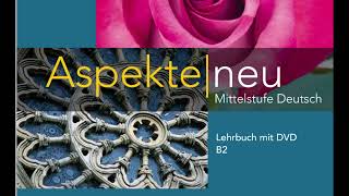 10 Aspekte Neu B2 Lehrbuch Audio Hacks for Busy Learners CD 2 [upl. by Llewsor]