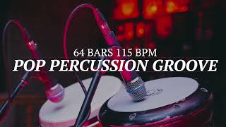 Pop Percussion Groove  115 Bpm  44 [upl. by Ontine]