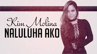 Kim Molina — Naluluha Ako Official Lyric Video [upl. by Anait]