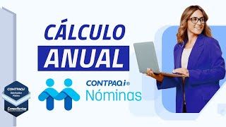 Cómo hacer el cálculo anual con CONTPAQi Nóminas [upl. by Fedak]