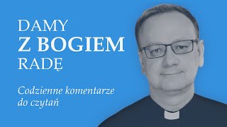 DamyzBogiemRadę Wtorek 15 tydzień zwykły [upl. by Bogey]