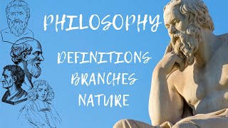 What is philosophy  Branches of philosophyNature of philosophy [upl. by Dirgni455]