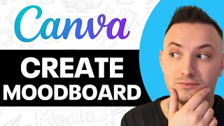 How To Create A Moodboard On Canva 2024  FULL GUIDE [upl. by Alano]