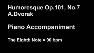 Metronome 90 bpm Piano Accompaniment for Humoresque Flute No7 Op101in G major [upl. by Asta]