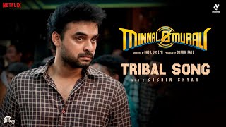 Tribal Song  Video  Minnal Murali  Tovino Thomas  Sushin Shyam  Basil Joseph  Sophia Paul [upl. by Geraldine]