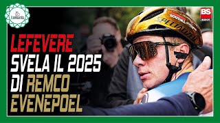 Lefevere il 2025 di Evenepoel è già scritto «Terza Liegi e poi al Tour per battere Pogacar» [upl. by Roderick]