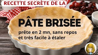 👍 ma recette de la PATE BRISÉE SANS REPOS ⭐ hyper FACILE A ETALER prête en 2mn 🤩 [upl. by Hannala]