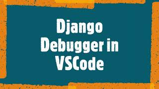 Django Debugger in VScode  Direct Run Button for Django in Visual Studio Code [upl. by Leachim]