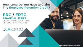 How Long Do You Have To Claim The Employee Retention Credit [upl. by Shani622]