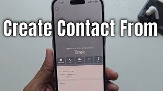 How to Create A Contact From A Recent Call Number [upl. by Hakceber]