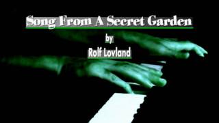 Rolf LØVLAND Song From A Secret Garden [upl. by Coe509]