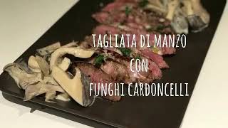 Tagliata di manzo con funghi cardoncelli [upl. by Nekcerb437]