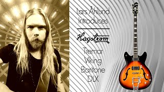 Lars introduces the Hagstrom Tremar Viking Baritone DLX [upl. by Rosane]