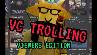 Roblox VC TROLLING VIEWERS EDITION [upl. by Ennywg816]