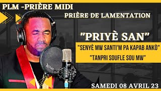 PLMPRIÈRE MIDIPRIÈRE DE LAMENTATIONSENYÈ MWEN SANTIM PA KAPAB ANKO TANPRI SOUFLE SOU MWEN [upl. by Annatsirhc674]