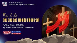 Trực Tiếp  Thánh Lễ  Cầu cho Các Tín Hữu đã qua đời tại Nghĩa Trang mới Gx Bùi Chu  02112024 [upl. by Sevik]