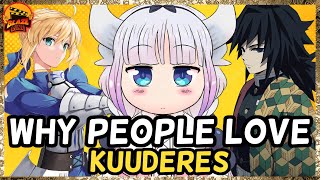 Why People LOVE Kuuderes [upl. by Adnawuj]