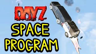 DayZ Space Program [upl. by Kcirdle285]