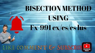 BISECTION METHOD  Fx991 EXESES PLUS  CAlCULATOR TURORIAL [upl. by Sema]