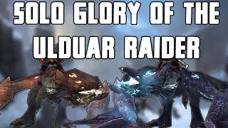 How To Solo Glory of the Ulduar Raider [upl. by Langer4]