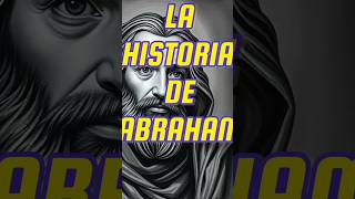 LA HISTORIA DE ABRAHAM [upl. by Hose46]