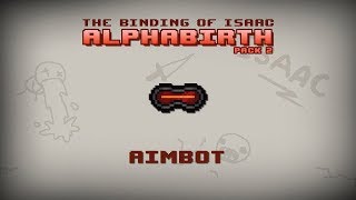 Binding of Isaac Alphabirth  Aimbot [upl. by Sivet593]