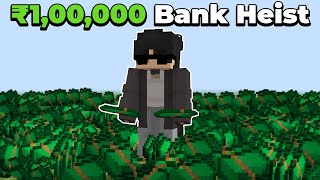 How I Did a ₹100000 Bank Heist In Loyal SMP [upl. by Onairot]