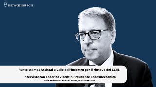 Rinnovo ccnl metalmeccanici parla Federico Visentin presidente di Federmeccanica [upl. by Ines642]