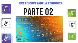 15  Exercícios Tabela periódica parte 02 [upl. by Kabab776]