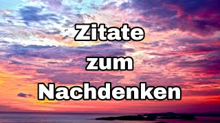 Zitate zum Nachdenken [upl. by Weldon800]