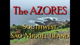 2023 The Azores Southwest Coast [upl. by Obidiah]