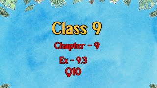 Class 9 l Maths l Ex 93 l Q10 NCERT DreamWorldXlx3uo [upl. by Eednus]