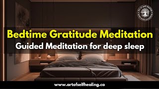 Guided Bedtime Gratitude Meditation for Deep Sleep [upl. by Bolt]