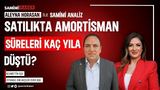 Satılıkta Amortisman Süreleri Kaç Yıla Düştü I İstanbul Emlakçılar Odası Bşk Nizamettin Aşa [upl. by Altheta]