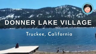 Donner Lake Village tour  Donner Lake Truckee CA  lodging at Donner Lake  hotels in Truckee CA [upl. by Haskins]