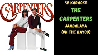 The Carpenters  Jambalaya On The Bayou  Karaoke [upl. by Collette881]