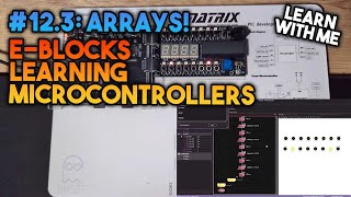 Arrays  Learning Microcontrollers with EBlocks amp Flowcode 123 [upl. by Aretak]