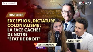 EXCEPTION DICTATURE COLONIALISME  LA FACE CACHÉE DE NOTRE « ÉTAT DE DROIT »  EUGÉNIE MÉRIEAU [upl. by Ballman]