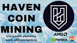 XHV  Haven Coin  Wallet  Mining with GPU  Nvidia  AMD [upl. by Deehahs790]